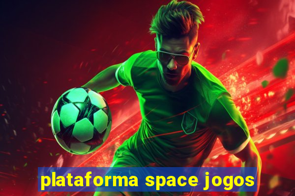 plataforma space jogos